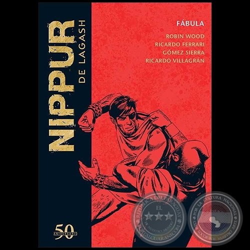NIPPUR DE LAGASH N° 43 - FÁBULA - Guion: ROBIN WOOD - Año 2019 